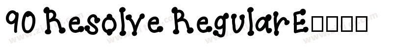 90 Resolve RegularE字体转换